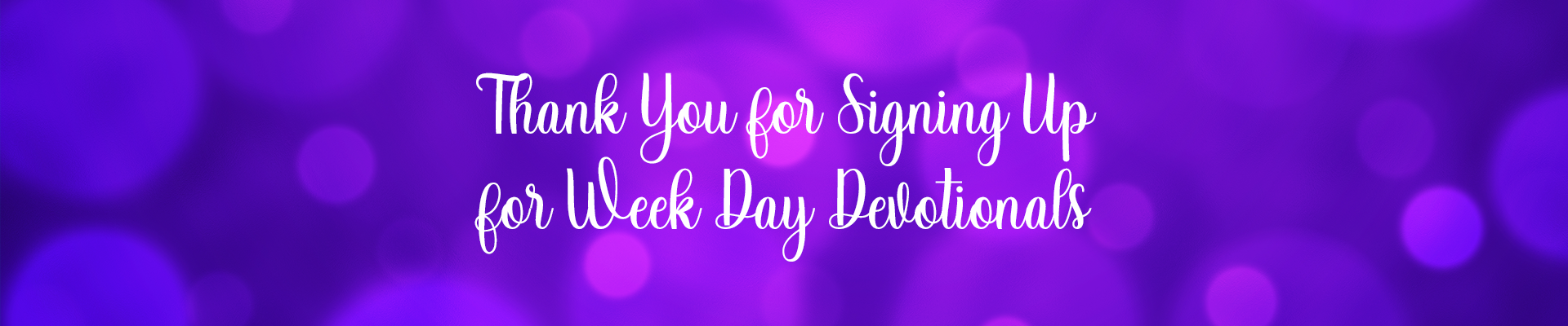 Week Day Devotionals to Your Email Box